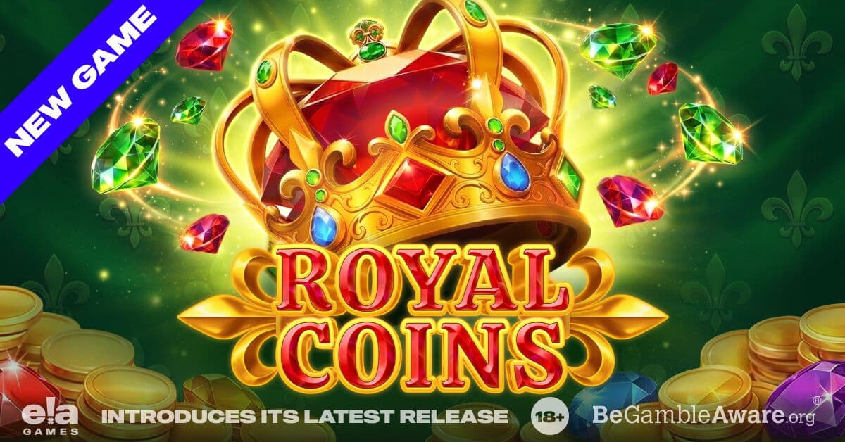 ELA Games Launches Exciting Royal Coins Slot with Hold & Win Feature