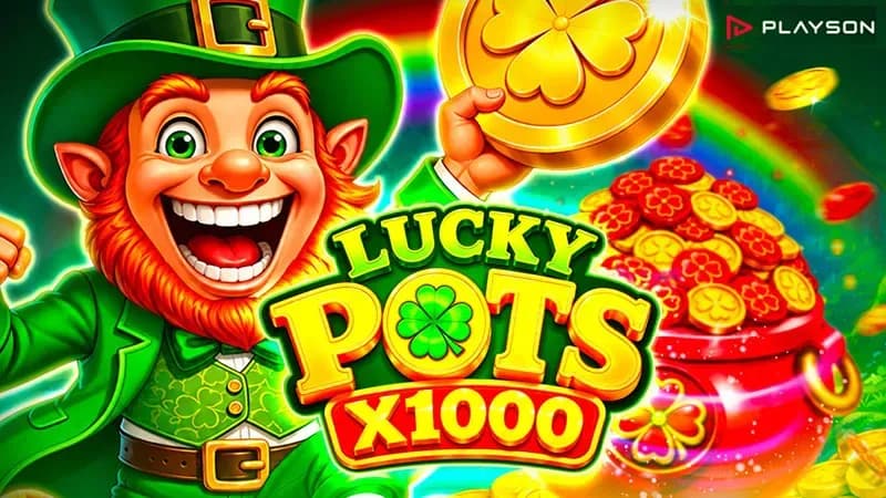 Playson lanza Lucky Pots x1000 con multiplicadores apilados y 20,000x de premio