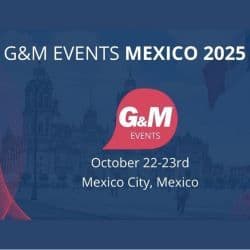 G&M EVENTS MEXICO 2025: Conexiones en el iGaming